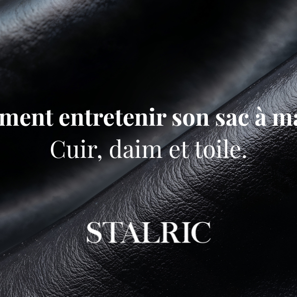 Entretenir son sac à main : cuir, daim et toile