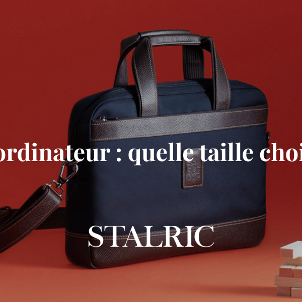 Sac ordinateur : quelle taille choisir, les cotes réelles